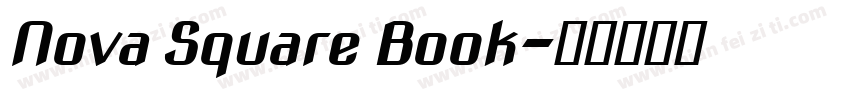 Nova Square Book字体转换